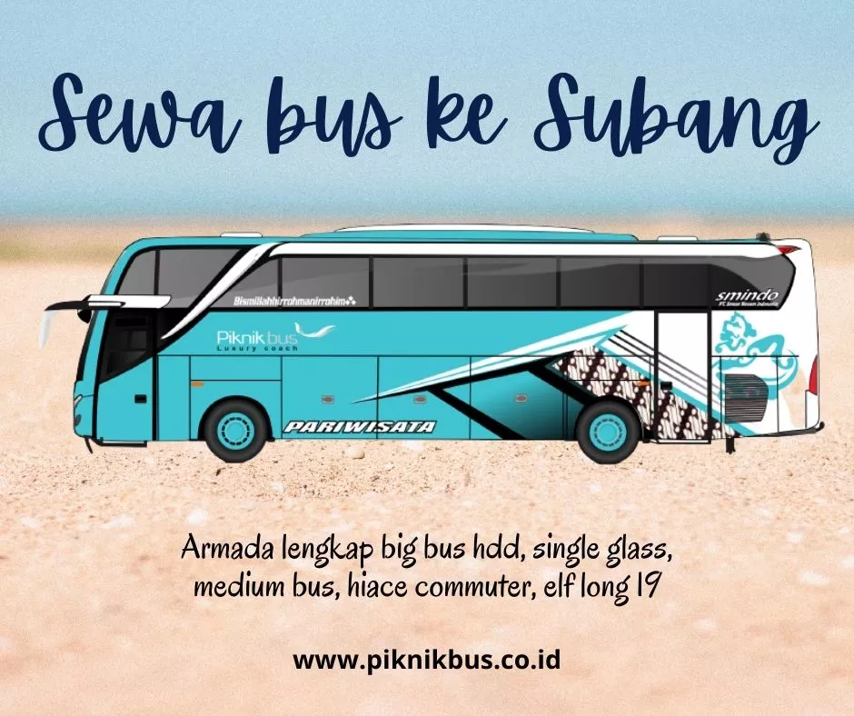 sewa bus pariwisata ke subang